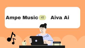Amper Music vs Aiva : Which AI Music Tool is Best?