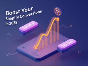 Shopify Optimization Tips to Boost Conversions in 2025